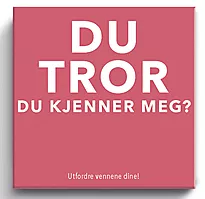 Du tror du kjenner meg