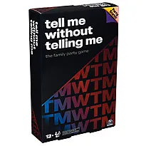 Tell Me Without Telling Me (EN)