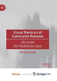 Visual Rhetorics of Communist Romania | Cordali Adriana Cordali | Ark.