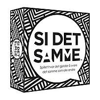Si det samme